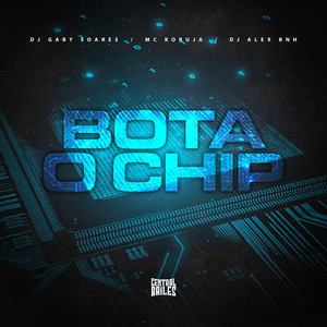 Bota o Chip (Explicit)