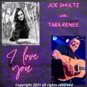 I Love You(feat. Tara Renee)