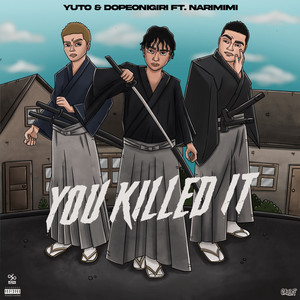 You Killed It (feat. NARIMIMI) [Explicit]