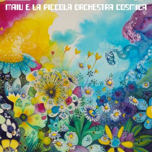 Maiu e la Piccola Orchestra Cosmica