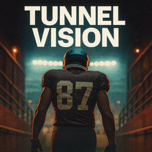 Tunnel Vision