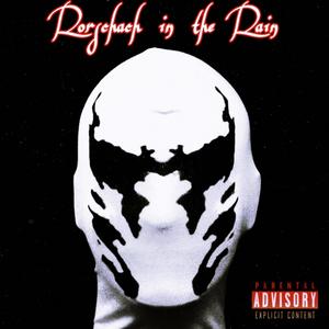 Rorschach in the Rain (Explicit)