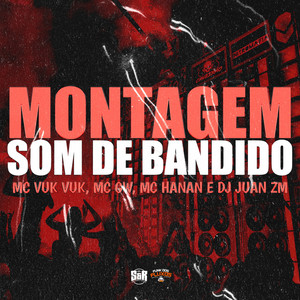 Montagem Som de Bandido (Explicit)