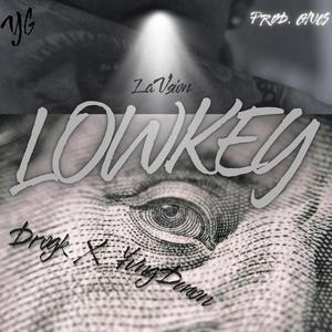 Lowkey (feat. YvngD'mon) [Explicit]