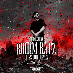 Riddim Ratz (BLISS FOOL Remix|Explicit)