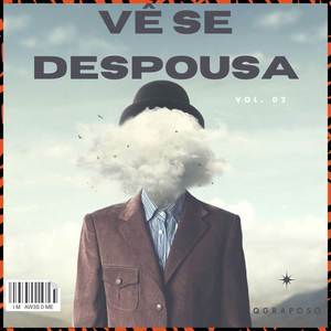 Vê se Despousa (Explicit)