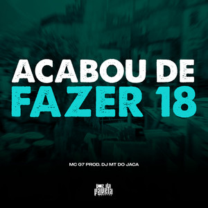 Acabou de Fazer 18 (Explicit)