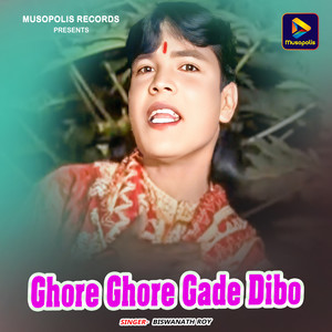 Ghore Ghore Gade Dibo