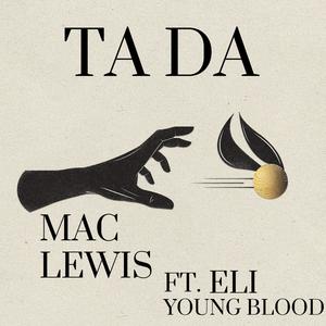 TA DA! (feat. Eli Young Blood) (Explicit)