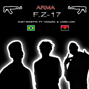 Arma F. Z - 17 (Explicit)