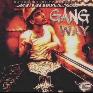 Gang Way (Explicit)