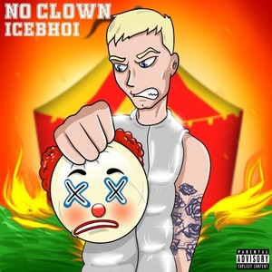 No Clown (Explicit)