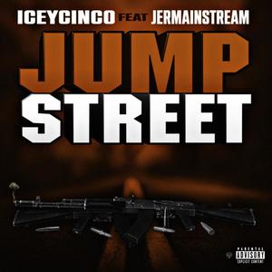 Jump street (feat. Jermainstream) (Explicit)