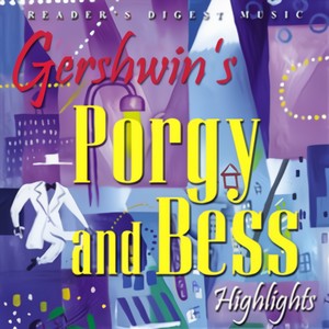 Reader's Digest Music: Gershwin's Porgy And Bess: Highlights