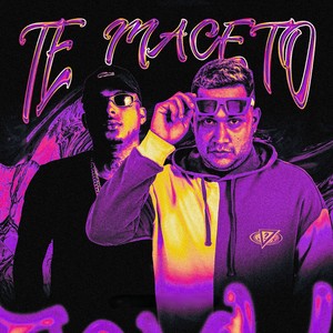 TE MACETO (Explicit)
