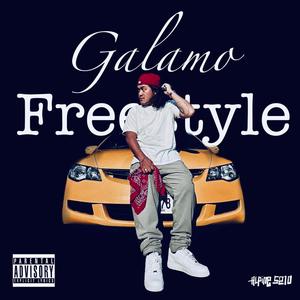 Galamo Freestyle (Explicit)