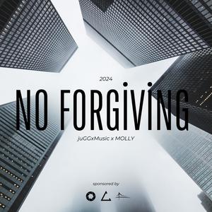 No Forgiving (feat. MOLLY) (Explicit)