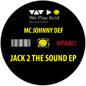 Jack 2 The Sound(Of The Underground)