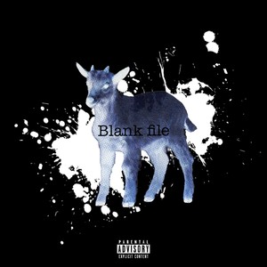 BLANK FILE (Explicit)