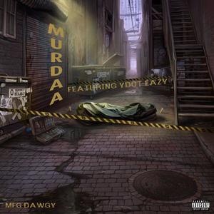 Murdaa (feat. YDot Easy) [Explicit]