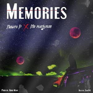 Memories (feat. Blaq Platinum )