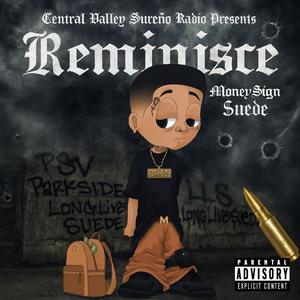 Reminisce (feat. MoneySign Suede) (Explicit)