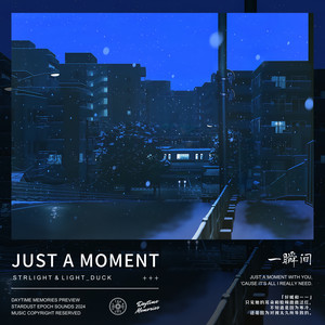 Just A Moment (一瞬间)