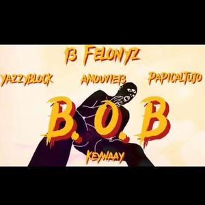 B.O.B (feat. YazzyBlock, Keywaay, PapiCaltujo & Amouvie) (Explicit)