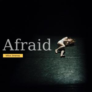 Afraid