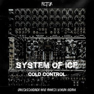 Cold Control (Druckschieber Remix)