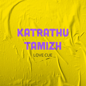 Katrathu Tamizh Love Cue