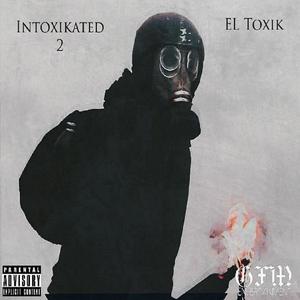 Intoxikated 2 (Explicit)