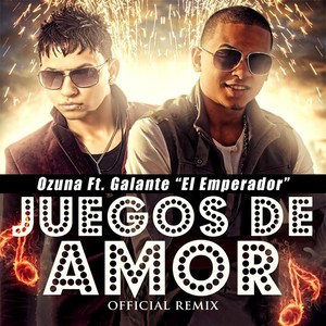 Juegos de Amor (Remix) [feat. Galante El Emperador]