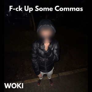 F-Ck up Some Commas