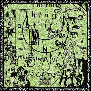 THING ABOUT IT IS (Explicit)