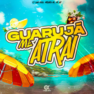 Guarujá me Atrai (Explicit)