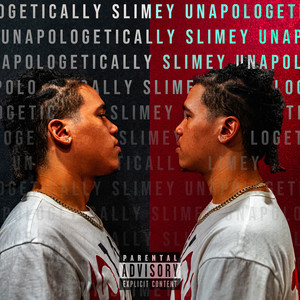 Unapologetically Slimey (Explicit)