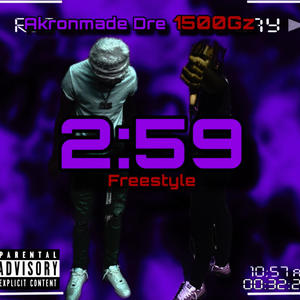 2:59 Freestyle (feat. 1500Geez) (Explicit)