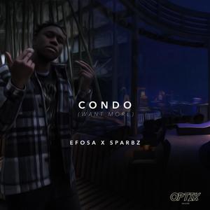 Condo (Want More) (feat. Sparbz) (Explicit)