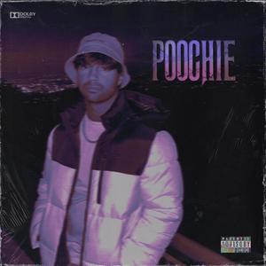 POOCHIE (Explicit)