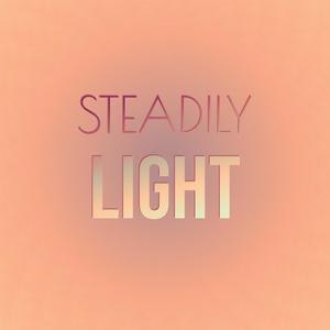 Steadily Light