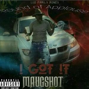 Round Of Applause (feat. Maugshot) (Explicit)