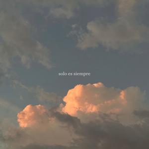 Solo es siempre