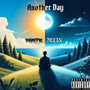 Another Day (feat. 7ELIX) [Explicit]