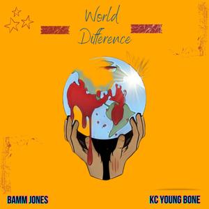 World Difference (feat. KC Young Bone) [Explicit]