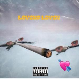 Lovin Lovin (Explicit)