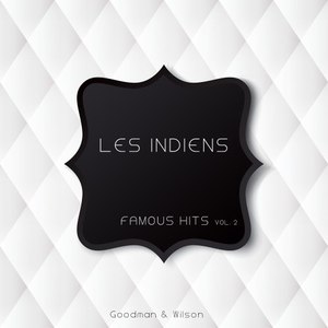 Les Indiens Famous Hits Vol. 2