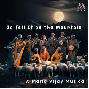 Go Tell It On The Mountain (feat. Kiran + Nivi)