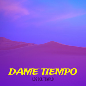 Dame Tiempo