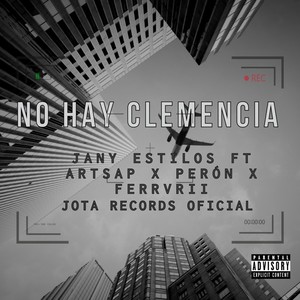 No Hay Clemencia Remix (Explicit)